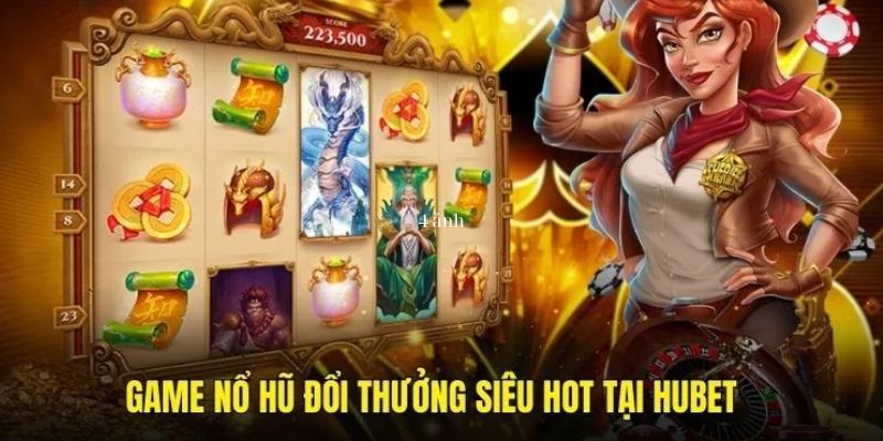 Người tham gia sẽ nhận được những lợi ích hấp dẫn tại nổ hũ HUBET